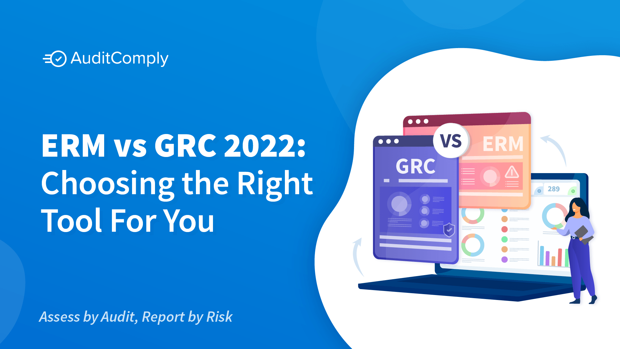 ERM VS GRC 2022: Choosing the Right Tool for You