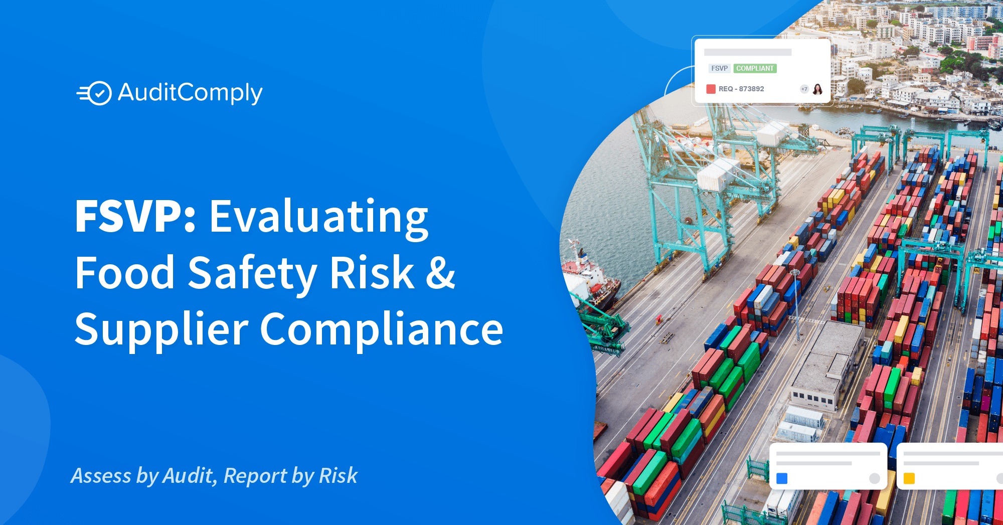 FSVP: Evaluating Food Safety Risk & Supplier Compliance