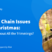 Supply Chain Issues This Christmas