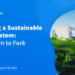Building a Sustainable Food System: EU's Farm to Fork Strategy