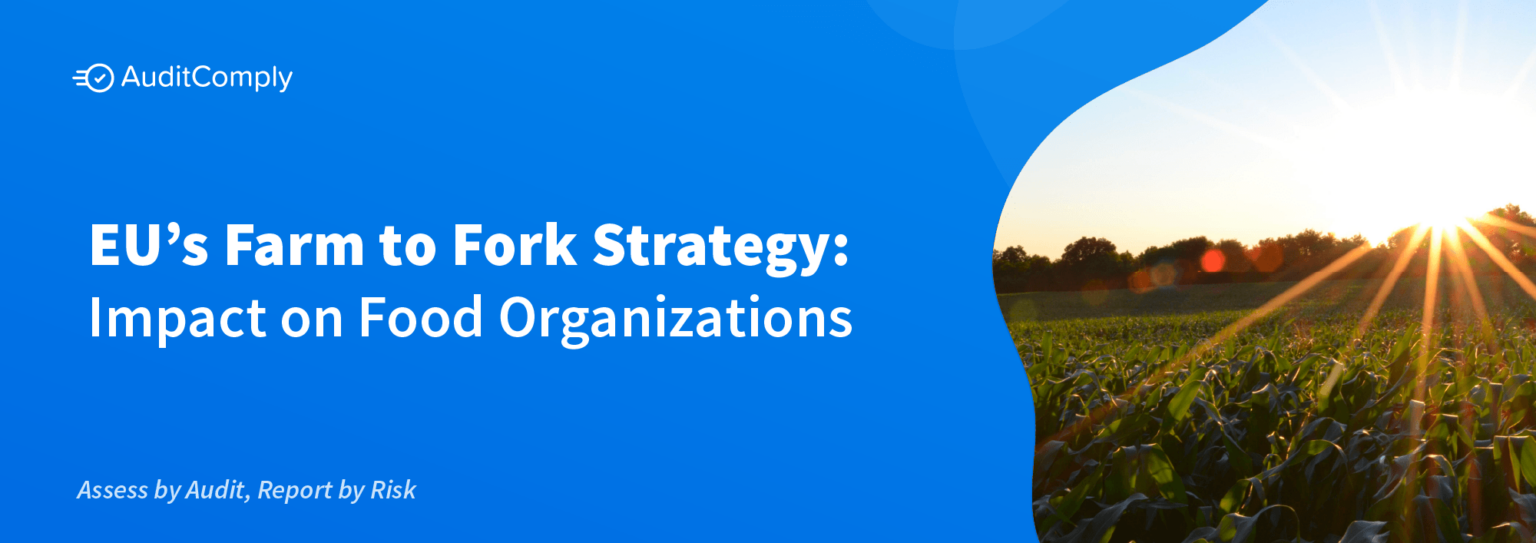 EU’s Farm to Fork Strategy Impact on Food Organizations