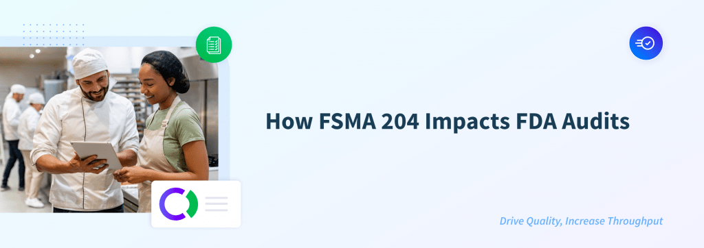 How FSMA 204 Impacts FDA Audits