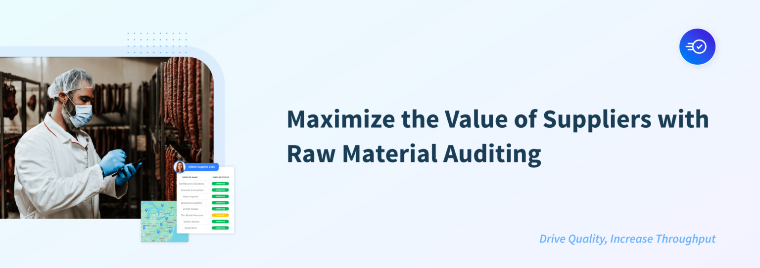 Maximize the Value of Suppliers with Raw Material Auditing