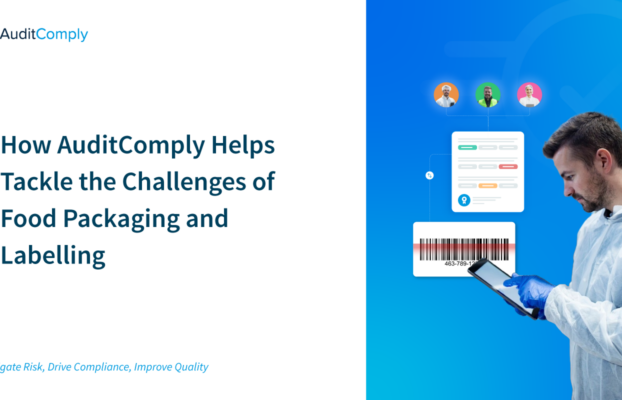 How AuditComply Helps Tackle the Challenges of Food Packaging and Labelling
